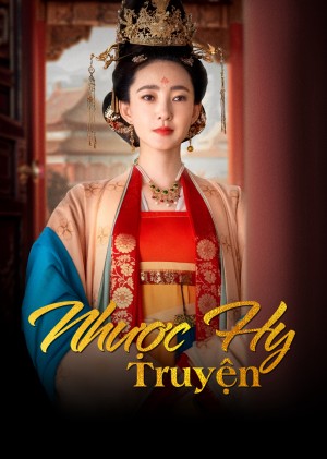 Nhược Hy Truyện - The Story Of Ruoxi (2025)