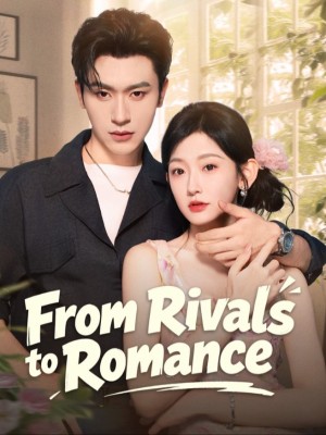 Từ đối thủ đến lãng mạn - 老公请和我恋爱吧 (2025)